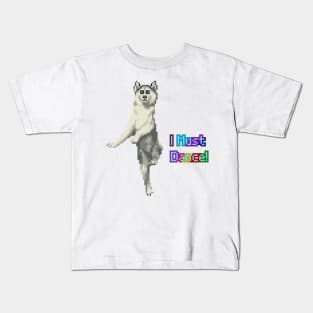 Dog must dance! Kids T-Shirt